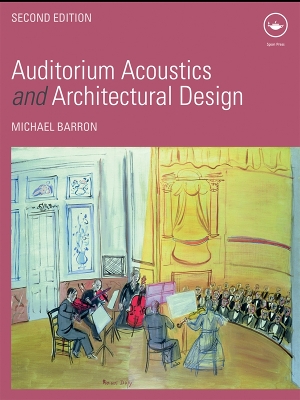 Auditorium Acoustics and Architectural Design by Michael Barron