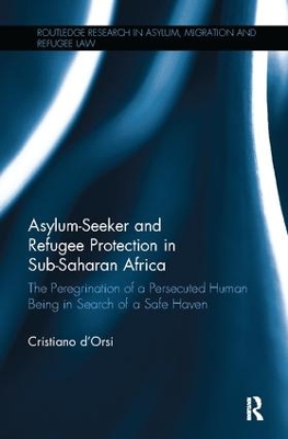 Asylum-Seeker and Refugee Protection in Sub-Saharan Africa book