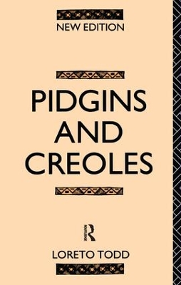 Pidgins and Creoles by Professor Loreto Todd