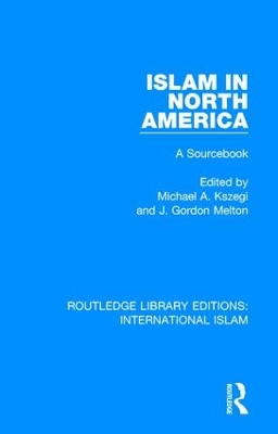 Islam in North America by Michael A. Köszegi