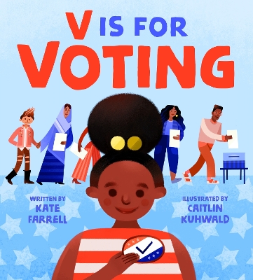 V Is for Voting by Kate Farrell