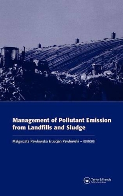 Management of Pollutant Emission from Landfills and Sludge by Malgorzata Pawlowska