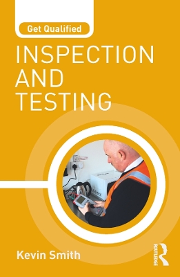 Get Qualified: Inspection and Testing by Kevin Smith