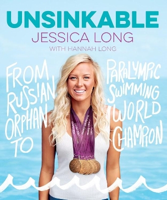 Unsinkable by Jessica Long