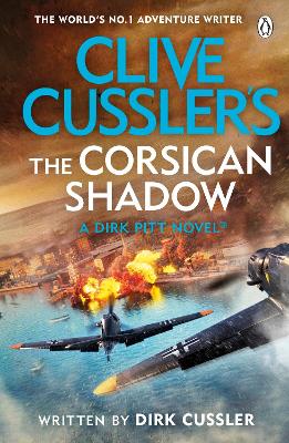 Clive Cussler’s The Corsican Shadow: A Dirk Pitt adventure (27) by Dirk Cussler