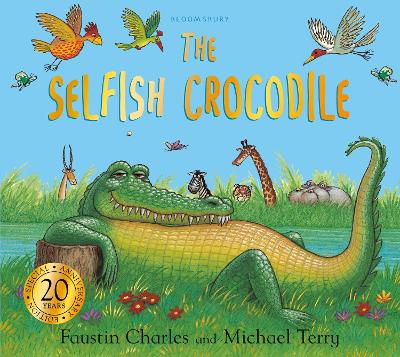 Selfish Crocodile Anniversary Edition by Faustin Charles