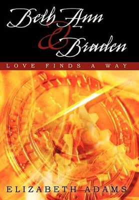 Beth Ann and Braden: Love Finds a Way book