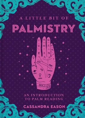 Little Bit of Palmistry, A: An Introduction to Palm Reading book