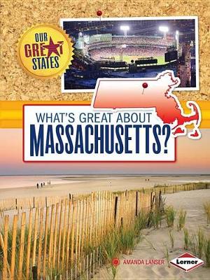 What's Great about Massachusetts? by Amanda Lanser