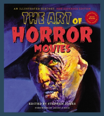 The Art Of Horror Movies: Revised and Updated, Second Edition book