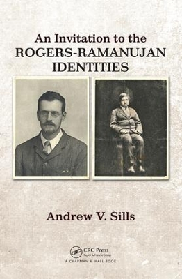 Invitation to the Rogers-Ramanujan Identities by Andrew V. Sills