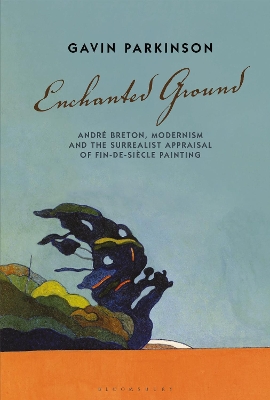 Enchanted Ground by Dr Gavin Parkinson