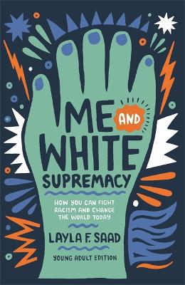 Me and White Supremacy (YA Edition) book