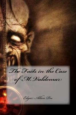 Facts in the Case of M. Valdemar book