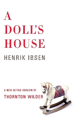 A Doll's House by Henrik Ibsen