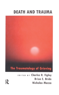 Death and Trauma by Charles R. Figley