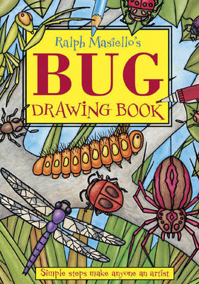 Ralph Masiello's Bug Drawing Book by Ralph Masiello