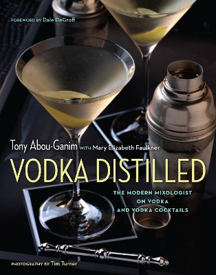 The Vodka Distilled by Tony Abou-Ganim