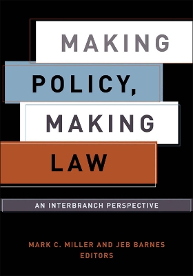 Making Policy, Making Law book