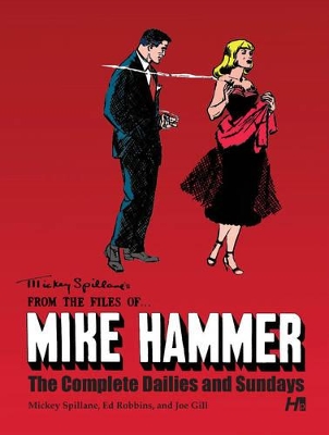 Mickey Spillane's From the Files of...Mike Hammer: The complete Dailies and Sundays Volume 1 book