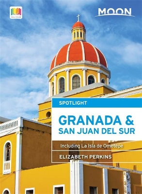 Moon Spotlight Granada & San Juan del Sur book