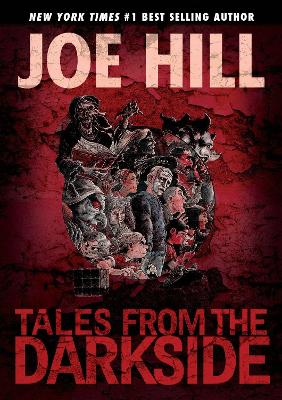 Tales From The Darkside Scripts By Joe Hill by Joe Hill