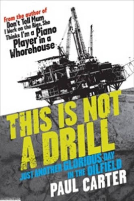 This is Not a Drill by Paul Carter