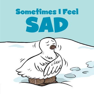 Sometimes I Feel Sad: English Edition book