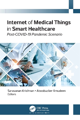 Internet of Medical Things in Smart Healthcare: Post-COVID-19 Pandemic Scenario book
