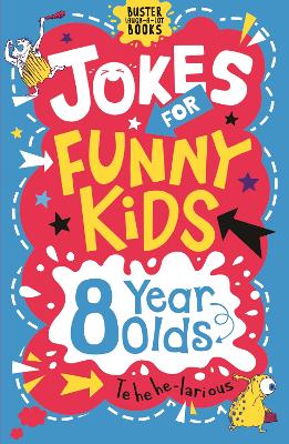 Jokes for Funny Kids: 8 Year Olds book