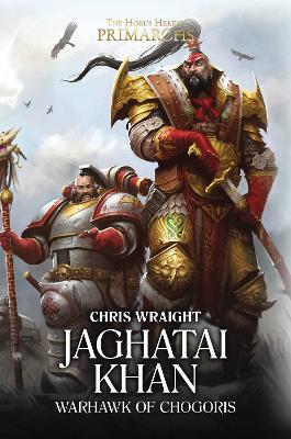 Jaghatai Khan by Chris Wraight