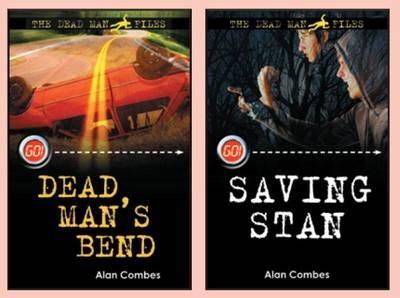 The The Dead Man Files: WITH Dead Man's Bend AND Saving Stan by Alan Combes