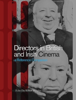 Directors in British and Irish Cinema: A Reference Companion book