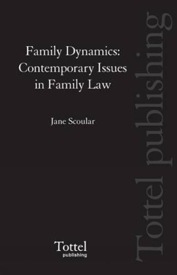 Family Dynamics: Contemporary Issues in Family Law book