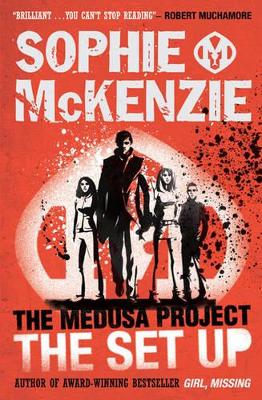 Medusa Project: The Set-Up by Sophie McKenzie