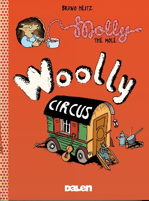 Molly The Mole: Woolly Circus book