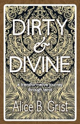 Dirty & Divine book