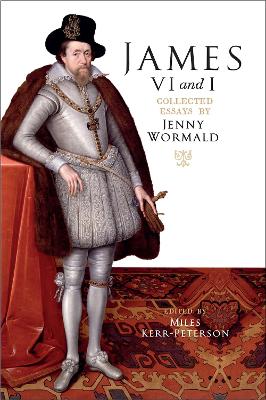 James VI and I: Collected Essays by Jenny Wormald book