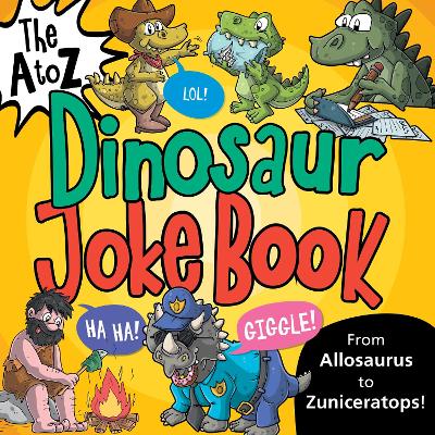 The A to Z of Dinosaur Jokes book