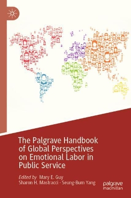 The Palgrave Handbook of Global Perspectives on Emotional Labor in Public Service book