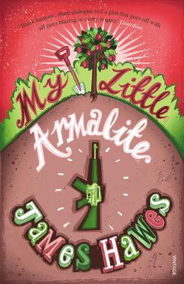 My Little Armalite by James Hawes