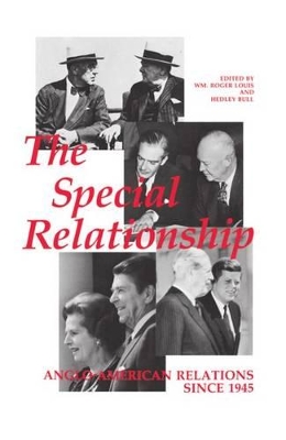 The Special Relationship: Anglo-American Relations since 1945 book