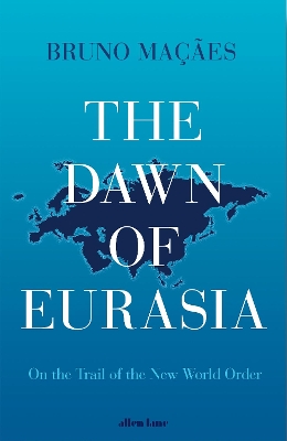 Dawn of Eurasia book