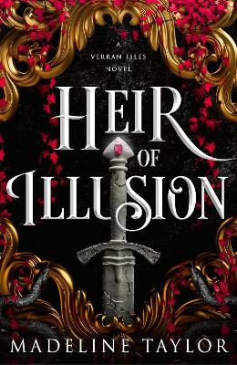 Heir of Illusion: Discover your new romantasy obsession sizzling with enemies-to-lovers tension, secrets and twists! book