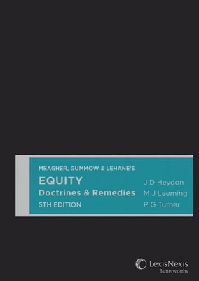 Heydon, Leeming & Turner:Equity Doctrines & Remedies by LEEMING & TURNER HEYDON