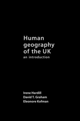 Human Geography of the UK: An Introduction book