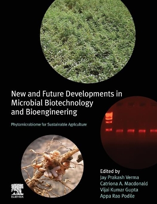 New and Future Developments in Microbial Biotechnology and Bioengineering: Phytomicrobiome for Sustainable Agriculture by Vijai Kumar Gupta