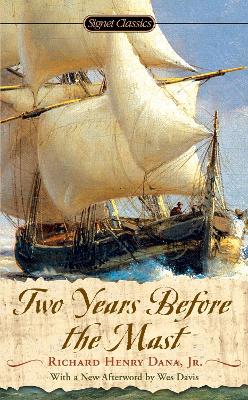 Two Years Before The Mast by Richard Henry Dana