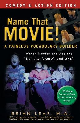 Name That Movie! A Painless Vocabulary Builder by Brian Leaf