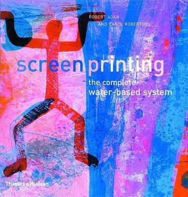 Screenprinting: The Complete Water-based System book